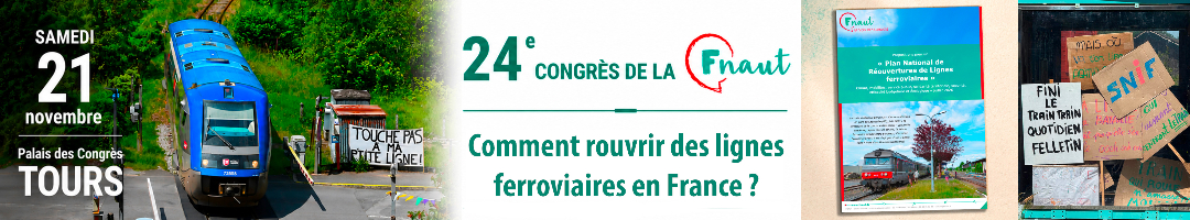 24e congrès de la FNAUT : Comment rouvrir des lignes ferroviaires en France ?