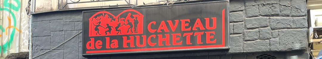 CAVEAU DE LA HUCHETTE